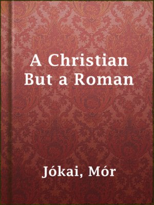cover image of A Christian But a Roman